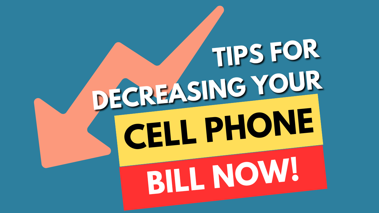 How We Lowered Our Cell Phone Bill BY OVER $200 PER MONTH!
